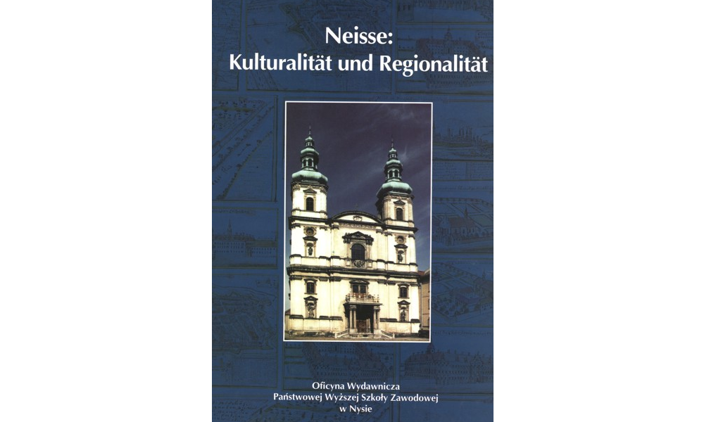 Neisse: Kulturalität und Regionalität