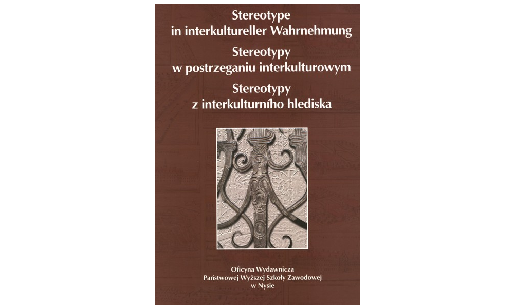 Stereotype In interkultureller Warhnehmung. Stereotypy w postrzeganiu interkulturowym. Stereotypy z interkulturniho hlediska