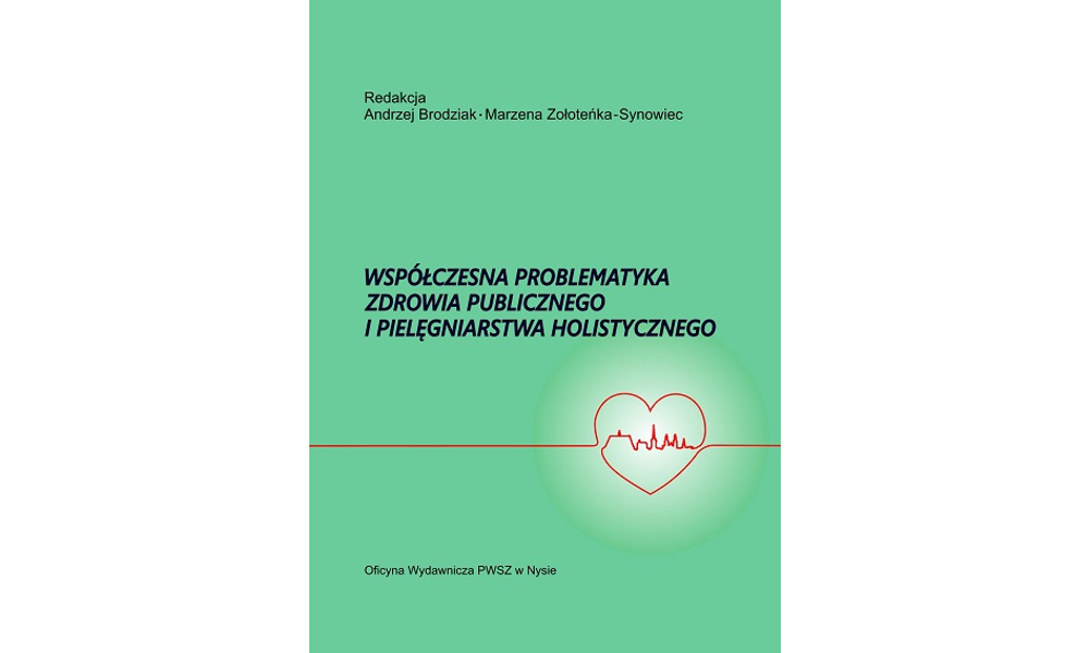 Współczesna problematyka zdrowia publicznego i pielęgniarstwa holistycznego