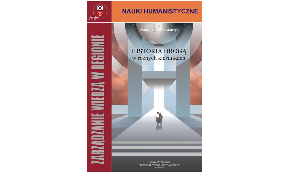 Zarządzanie wiedzą w regionie. Historia drogą w różnych kierunkach