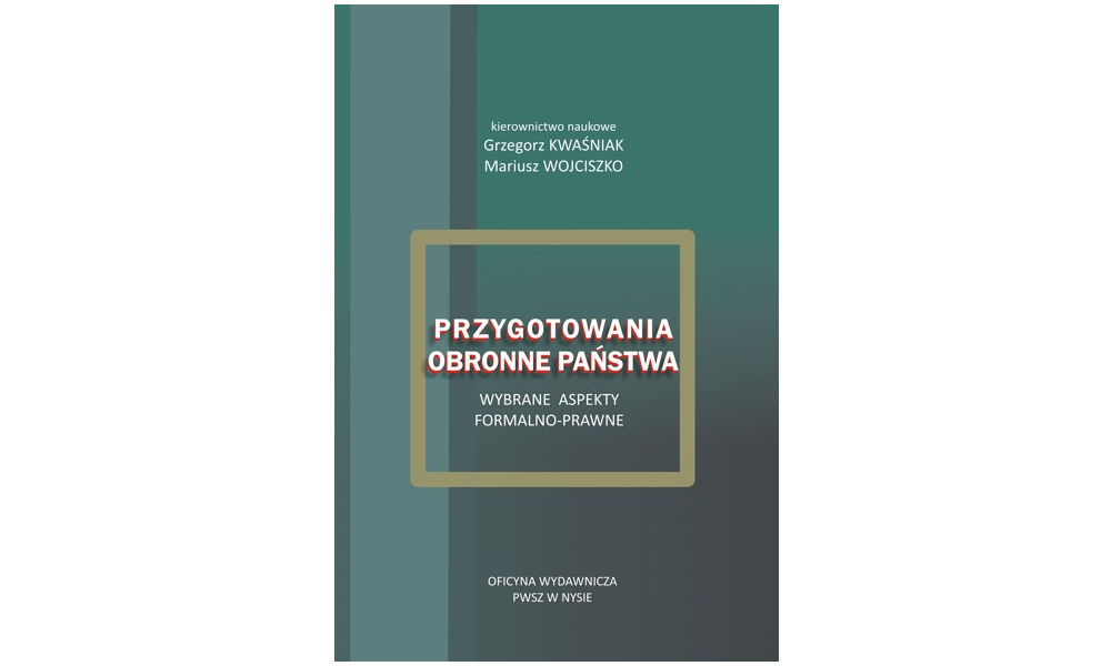 Przygotowania obronne państwa. Wybrane aspekty formalno-prawne