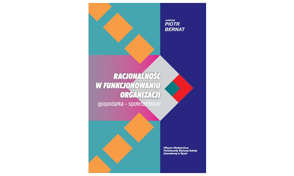 Racjonalność w funkcjonowaniu organizacji. Gospodarka - społeczeństwo