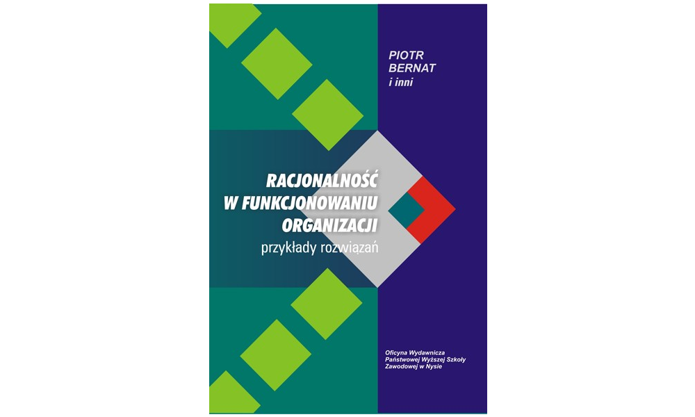 Racjonalność w funkcjonowaniu organizacji. Przykłady rozwiązań