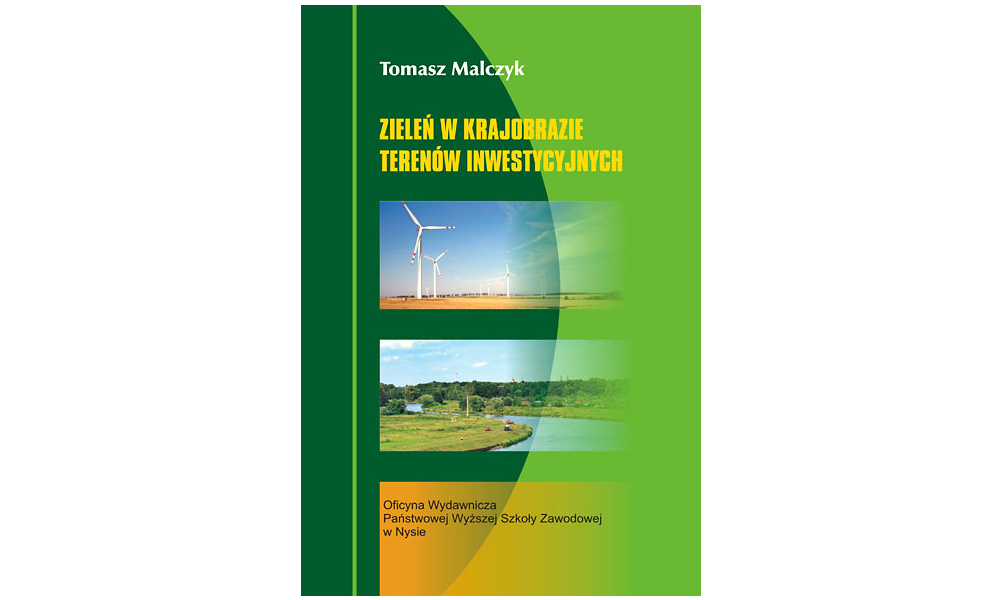 Zieleń w krajobrazie terenów inwestycyjnych