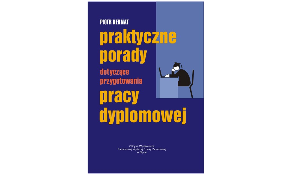 Praktyczne porady dotyczące przygotowania pracy dyplomowej