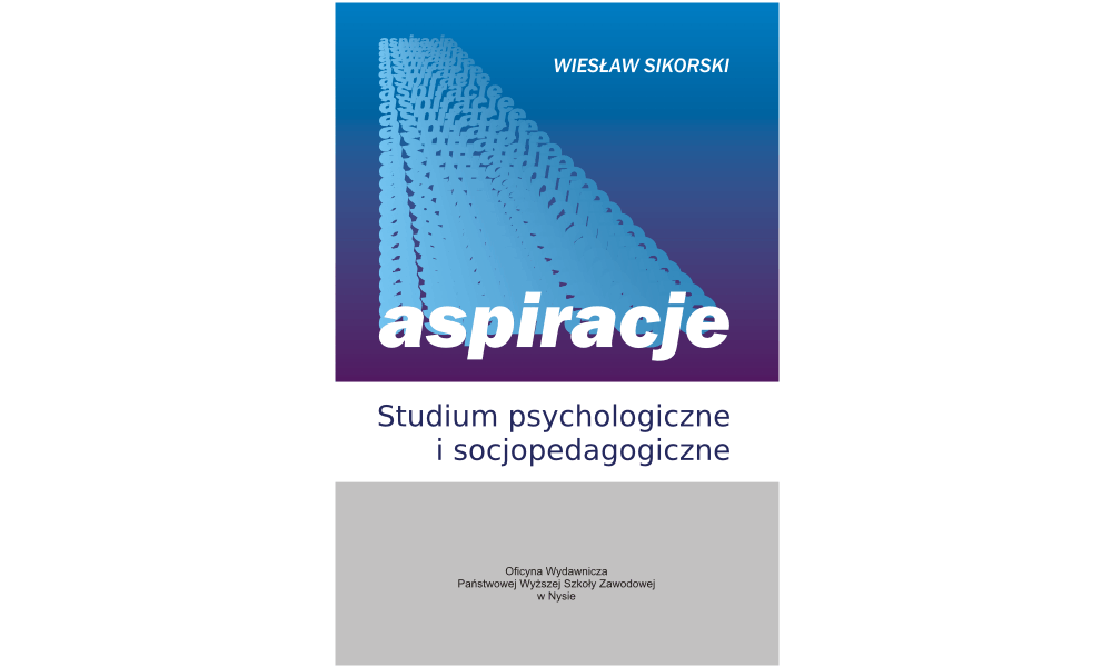 Aspiracje. Studium psychologiczne i socjopedagogiczne