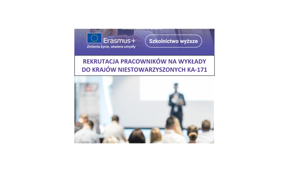 Rekrutacja pracowników na wykłady do krajów niestowarzyszonych (KA-171)  w ramach Programu Erasmus+. TERMIN zgłoszeń: 15.12.2023r.
