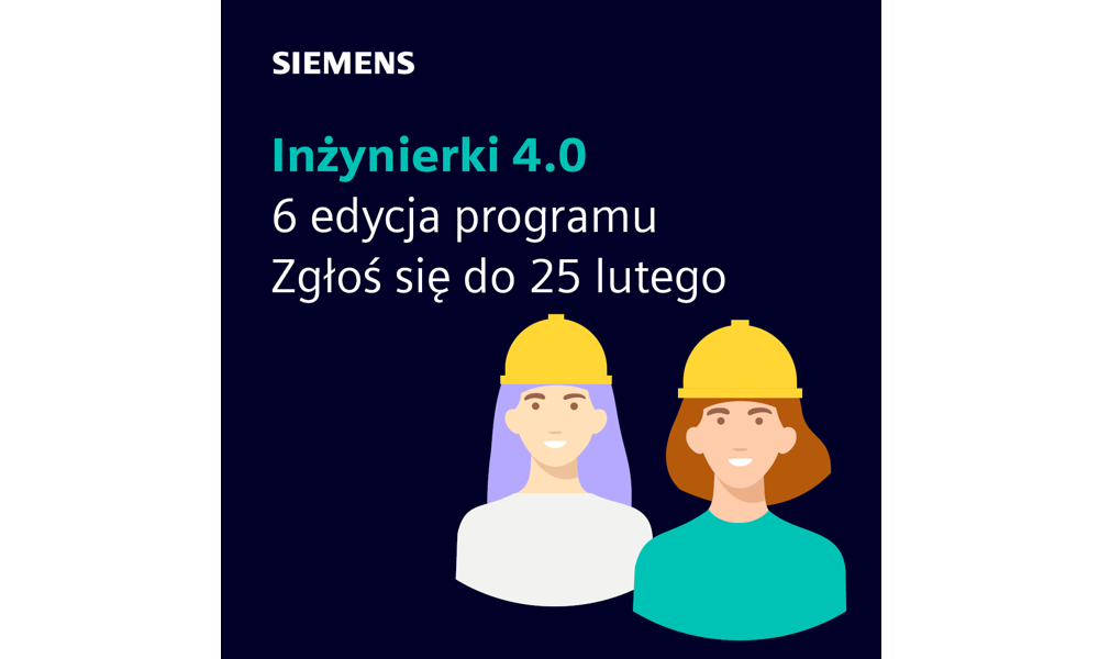 Siemens zaprasza studentki do szóstej edycji Programu Inżynierki 4.0