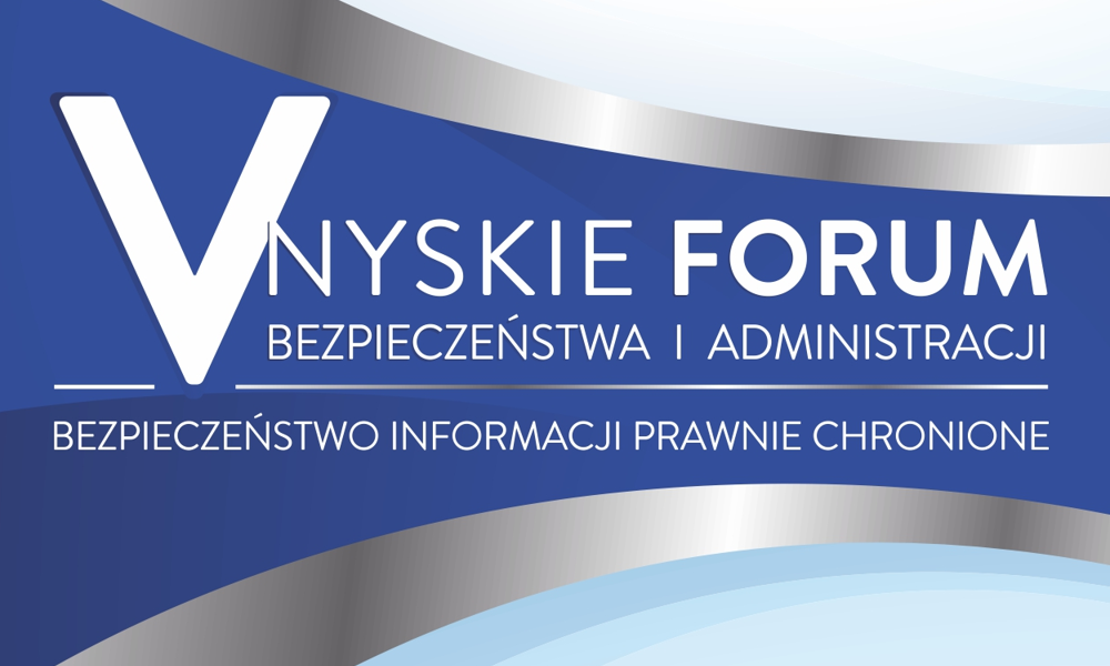 V Nyskie Forum Bezpieczeństwa i Administracji