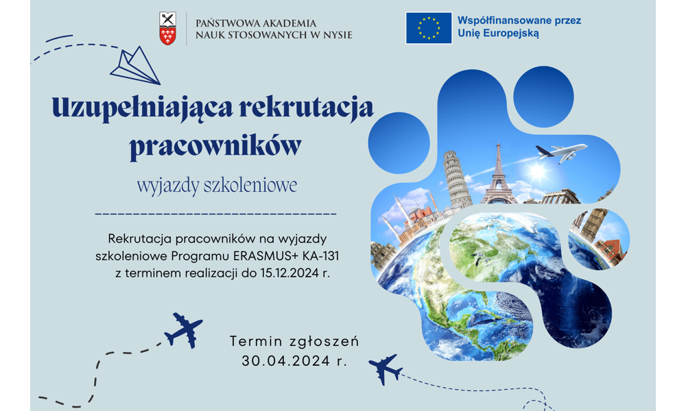 Rekrutacja UZUPEŁNIAJĄCA pracowników ERASMUS+  na wyjazdy szkoleniowe KA-131 do 15.12.2024r.  Termin zgłoszeń do 30.04.2024 r.