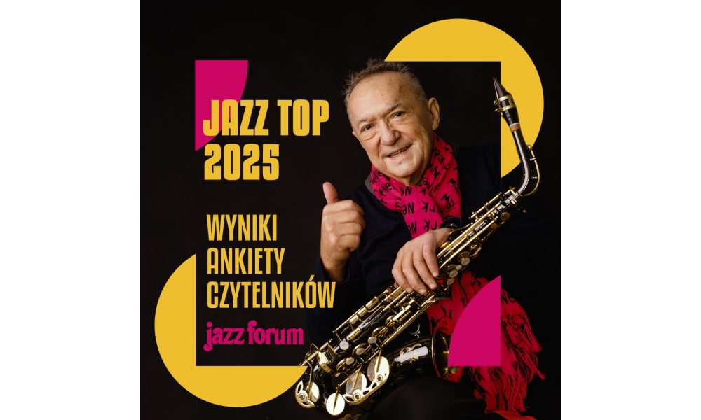 Nasi pedagodzy w czołówce JAZZTOP ankiety czytelników JazzForum!!!