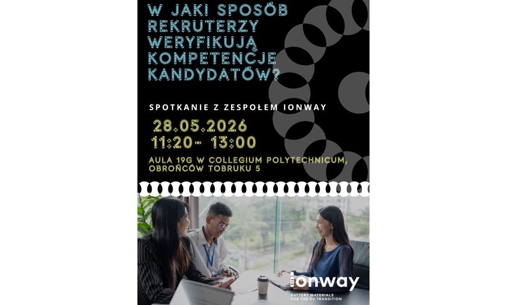 Jak rekruterzy weryfikują kompetencje kandydatów? Spotkanie z firmą IONWAY 28.05.2026 dla studentów wszystkich kierunków