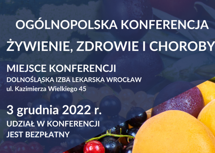 Ogólnopolska Konferencja ŻYWIENIE, ZDROWIE I CHOROBY