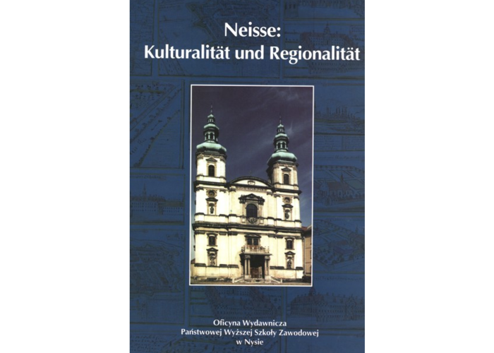 Neisse: Kulturalität und Regionalität