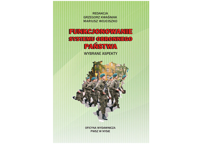 Funkcjonowanie systemu obronnego państwa - wybrane aspekty