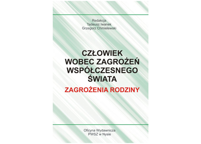 Człowiek wobec zagrożeń współczesnego świata. Zagrożenia rodziny