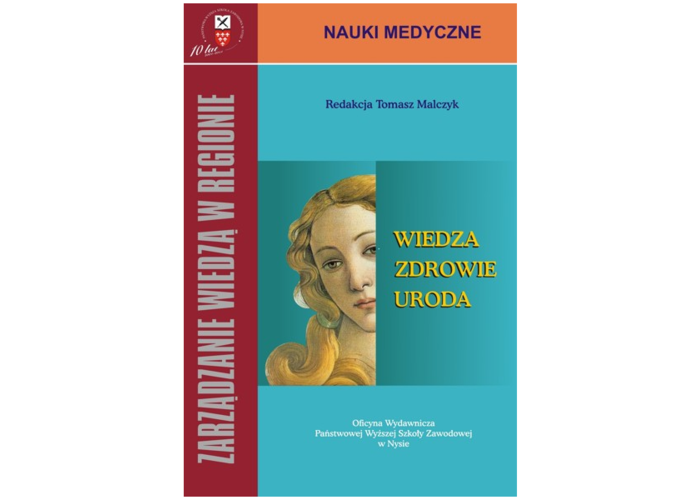 Zarządzanie wiedzą w regionie. Wiedza, zdrowie i uroda