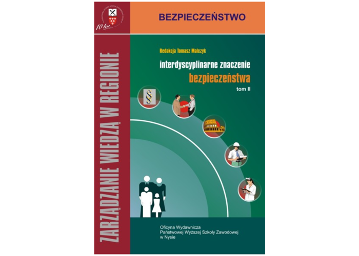 Zarządzanie wiedzą w regionie. Interdyscyplinarne znaczenie bezpieczeństwa. Tom 2