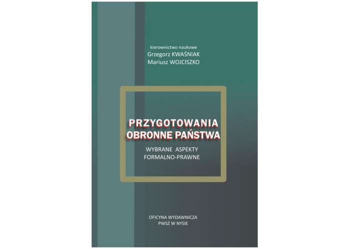 Przygotowania obronne państwa. Wybrane aspekty formalno-prawne