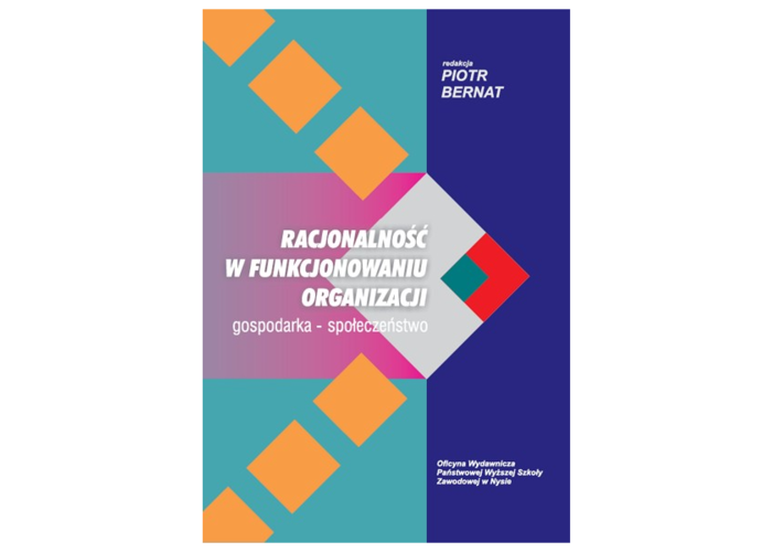 Racjonalność w funkcjonowaniu organizacji. Gospodarka - społeczeństwo
