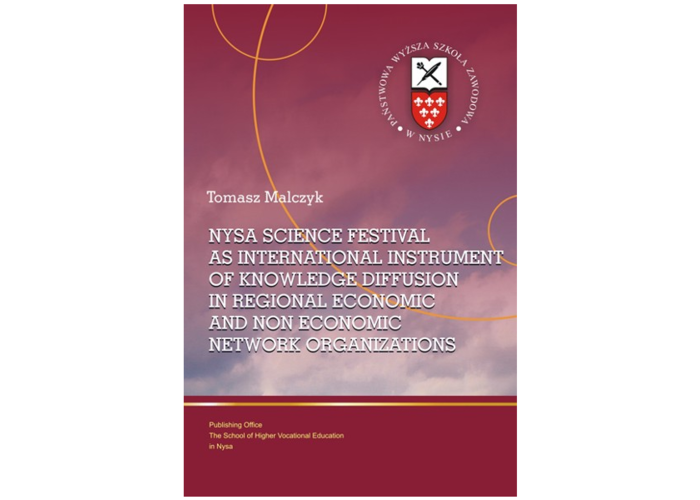 Nysa Science Festival as international instrument of knowledge diffusion in regional economic and non economic network organizations