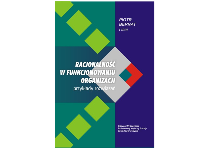 Racjonalność w funkcjonowaniu organizacji. Przykłady rozwiązań