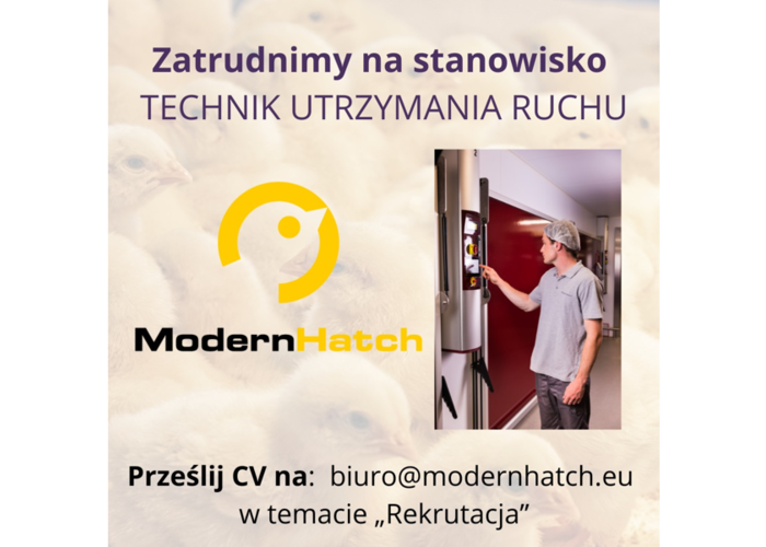 PRACA: ModernHatch zatrudni na stanowisko: TECHNIK UTRZYMANIA RUCHU.