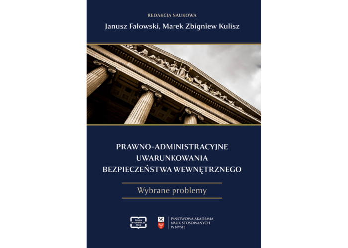 Prawno-administracyjne uwarunkowania bezpieczeństwa wewnętrznego