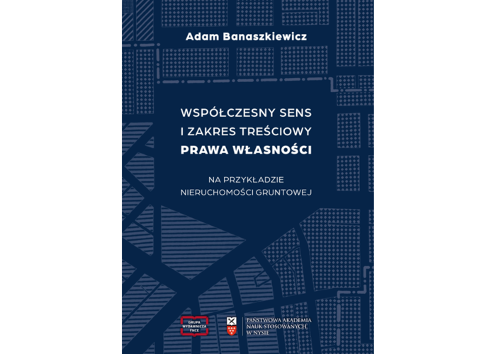 Współczesny sens i zakres treściowy prawa własności