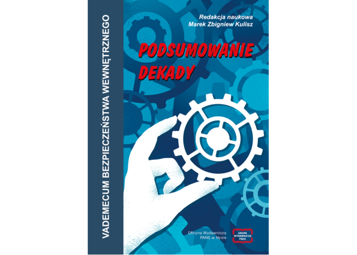 Vademecum Bezpieczeństwa Wewnętrznego. Podsumowanie dekady